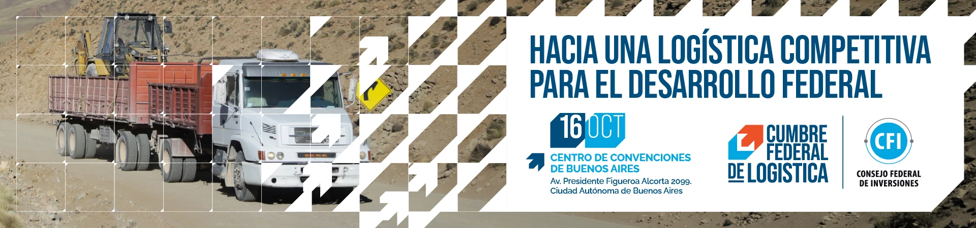 Cumbre Federal de Logística — Hacia una logística competitiva para el desarrollo federal. 16 de octubre, Centro de Convenciones de Buenos Aires
